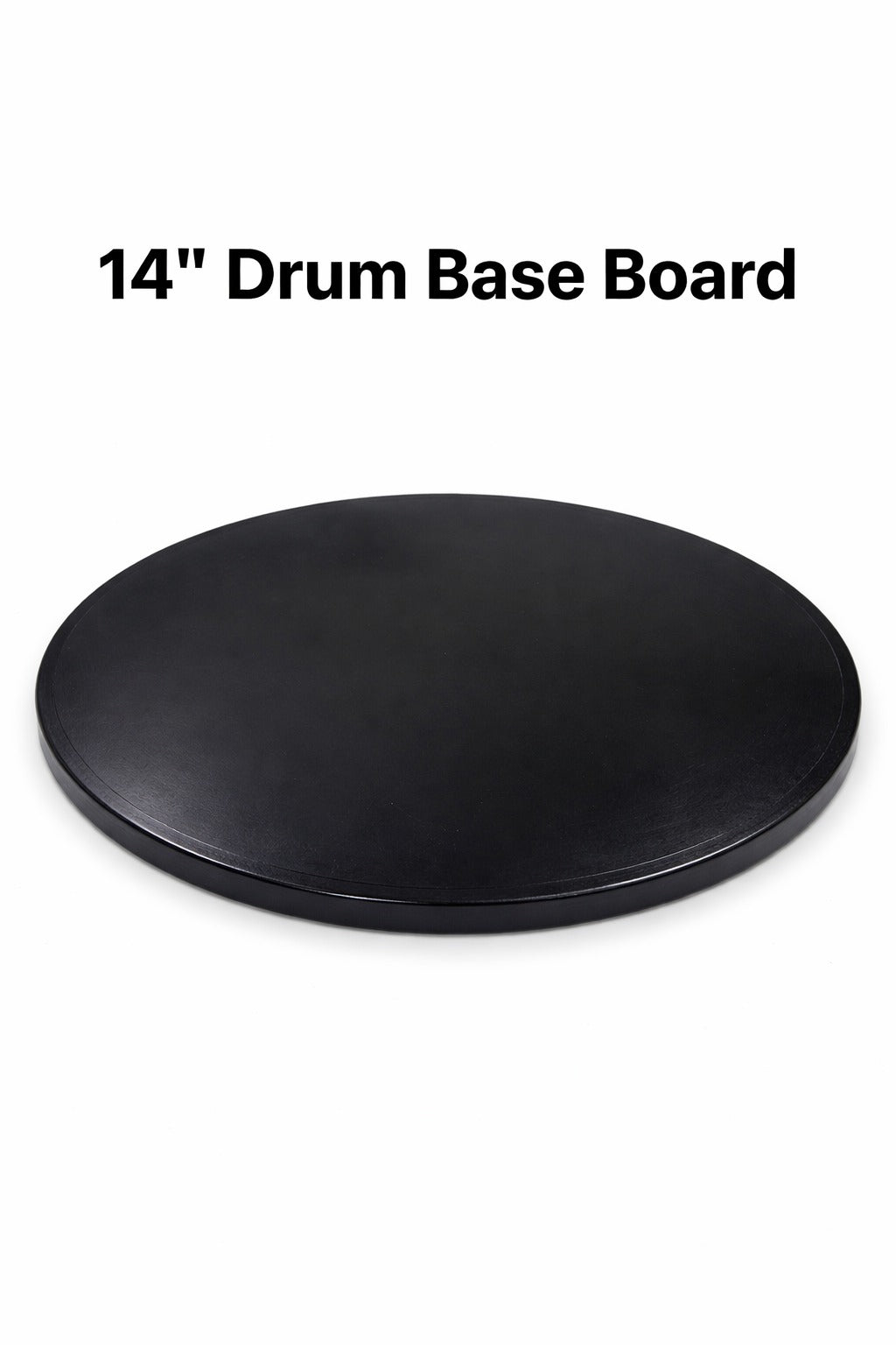 Black Drum Base Board Size 14 Inch