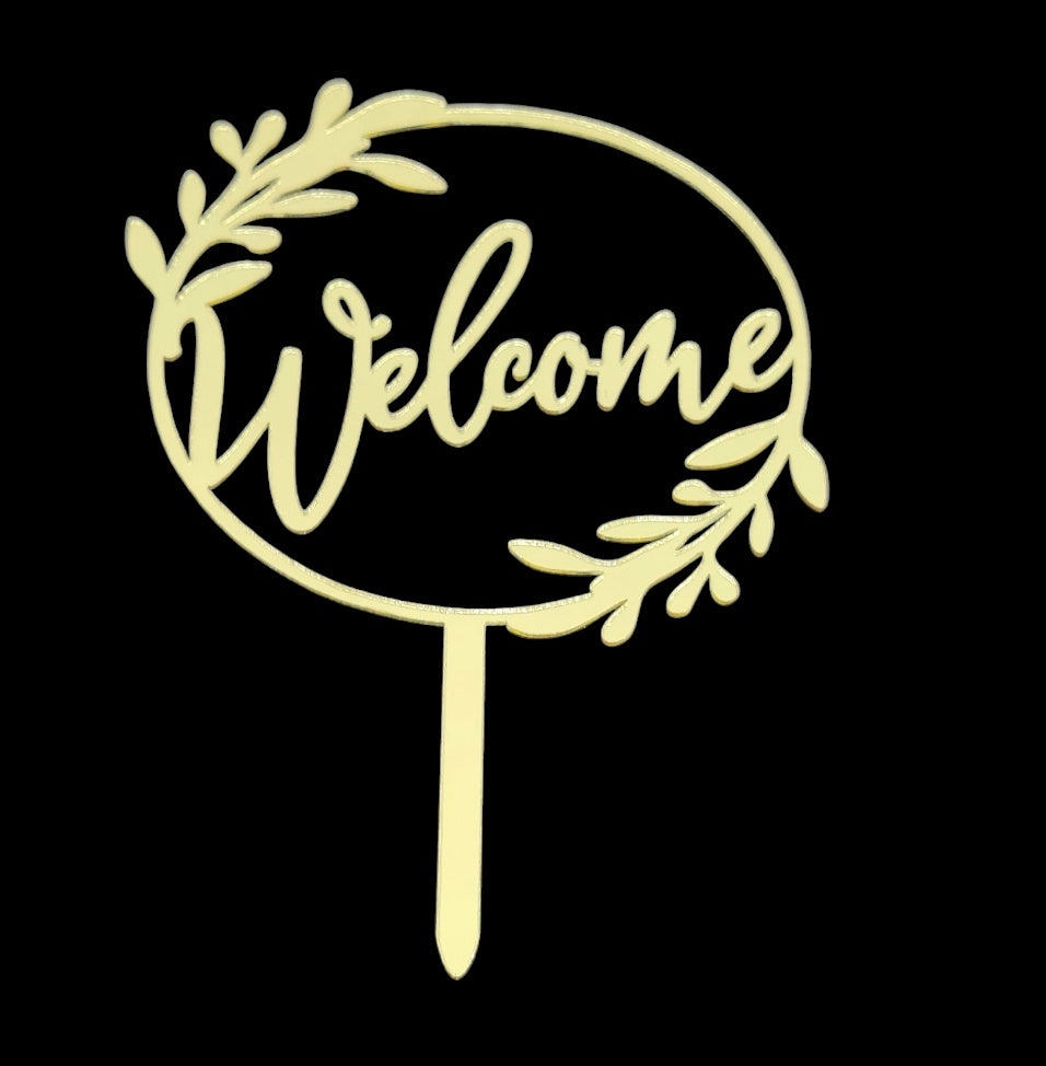 Welcome Acrylic Topper