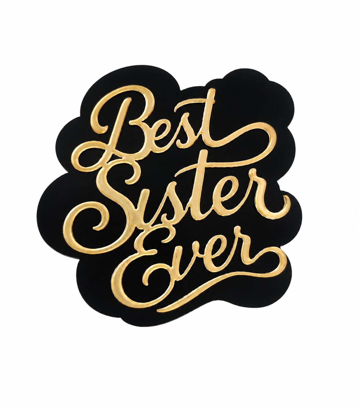 Double tone Best Sister Ever Acrylic Cake Tag