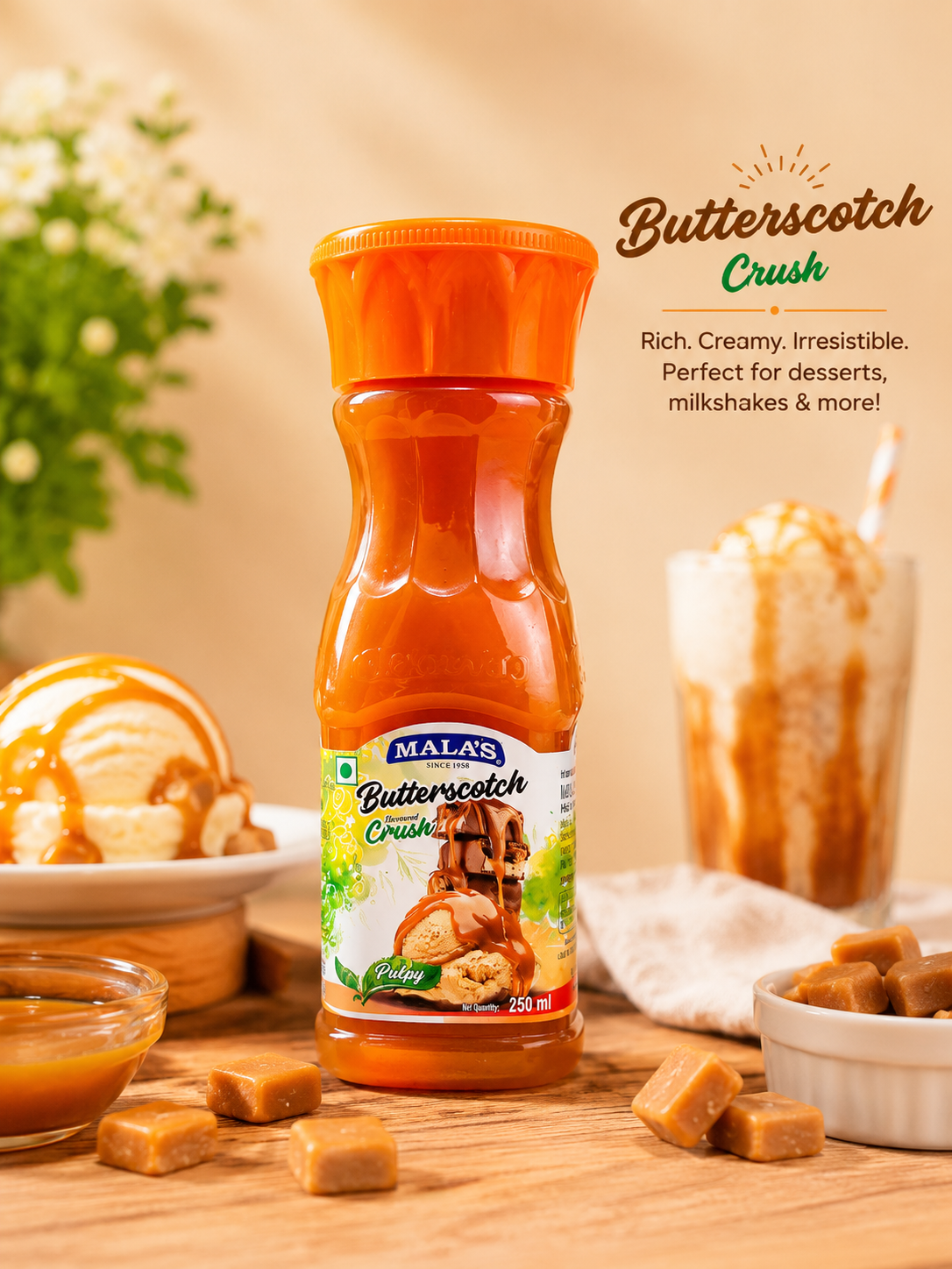 Mala's Butterscotch Crush
