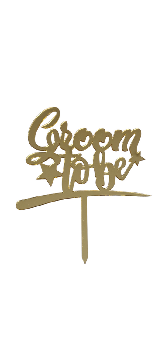 Groom To Be Acrylic Topper