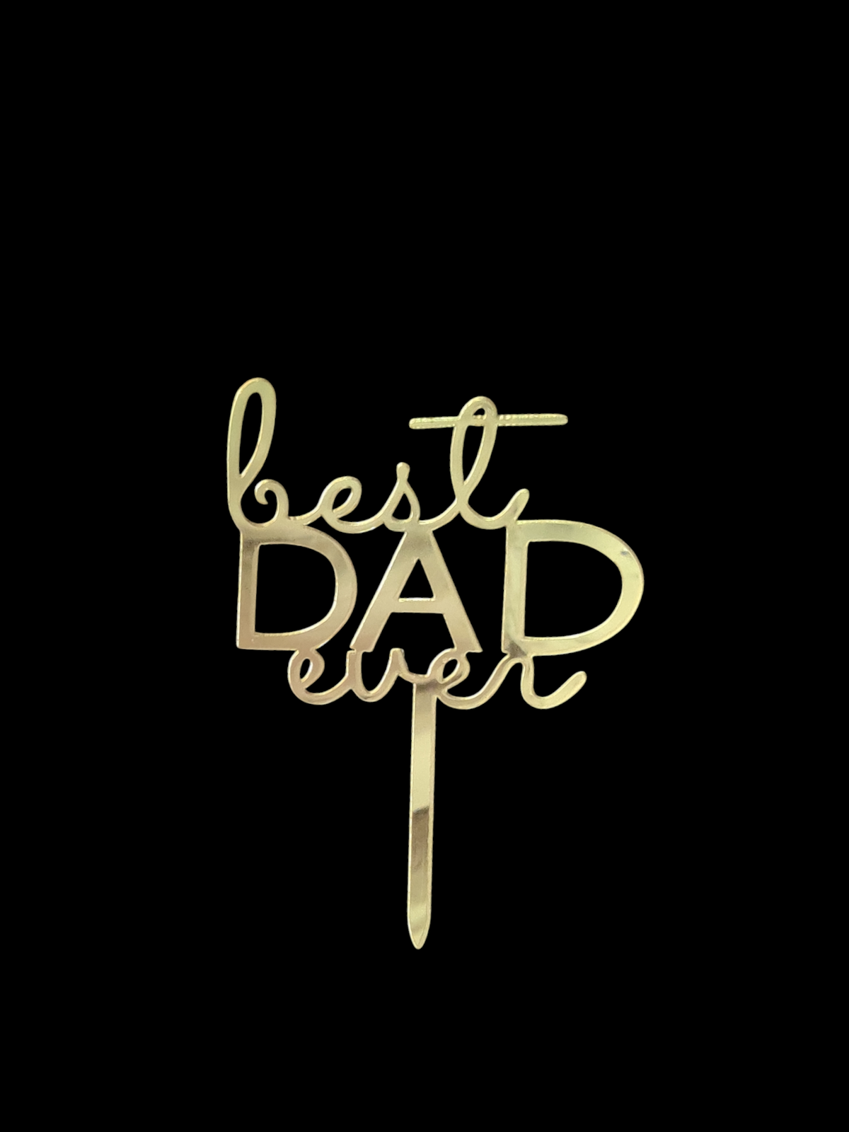 Best Dad  Ever Acrylic Topper  RT00274