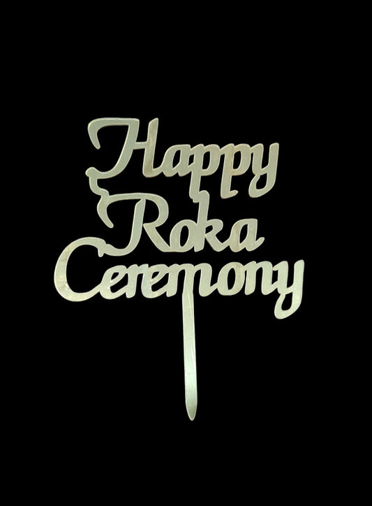 Happy Roka Ceremony Topper RT00767