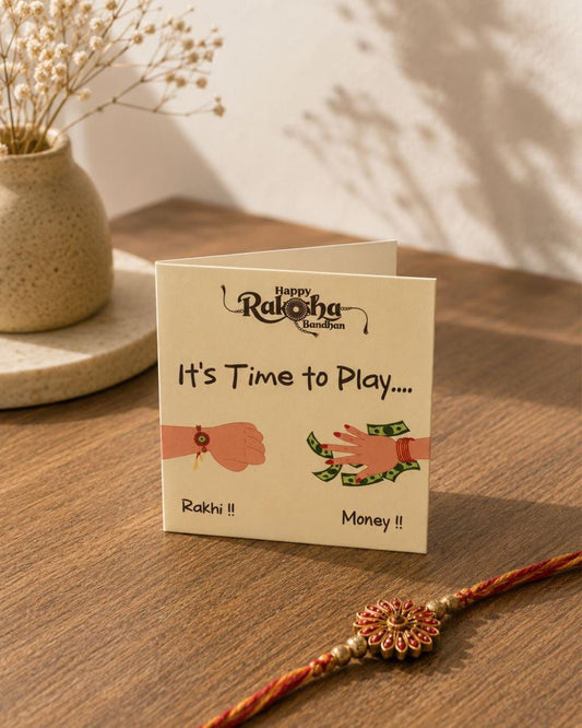 It's Time to Play: Rakhi or Money? Rakhi Card PACK OF 10