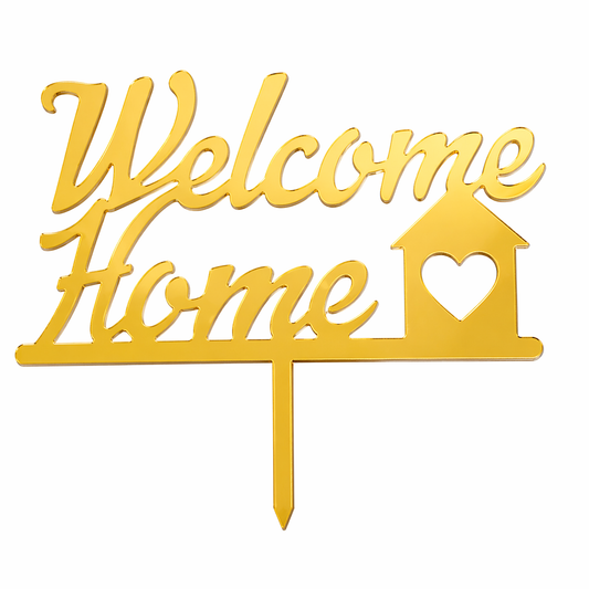 Welcome Home Acrylic Topper
